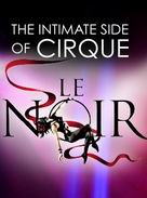 LE NOIR - The Intimate Side of Cirque