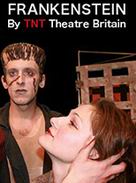 Frankenstein by TNT Theatre Britain